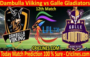 https://www.crprediction.com/today-match-prediction-dambulla-viiking-vs-galle-gladiators-lpl-t20/