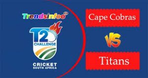 Titans vs Cape Cobras CSA T20 Match Prediction
